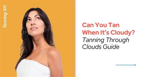 can you tan when cloudy.